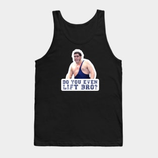 Princess Bride - Andre The Giant - Do You Even Lift Bro Tank Top